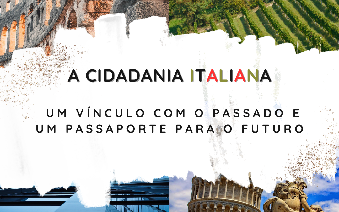 A cidadania italiana: um vínculo com o passado e um passaporte para o futuro. ✨